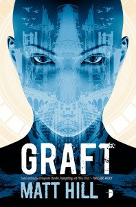 Graft by Matt Hill - US Paperback Edition