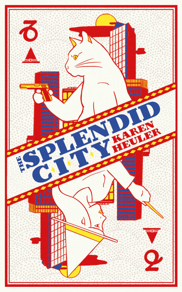 The Splendid City by Karen Heuler cover image