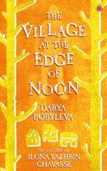 The Village at the Edge of Noon